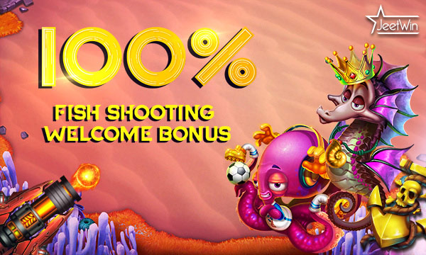 Fish Shooting Welcome Bonus